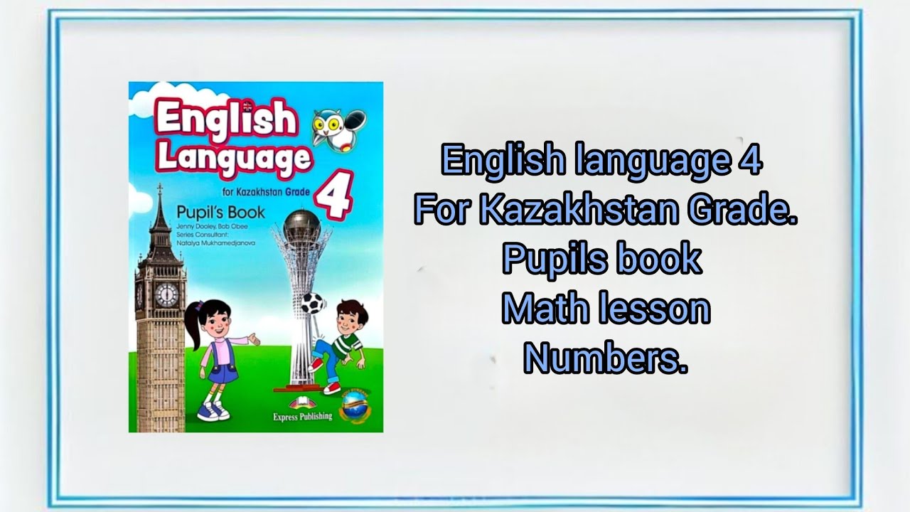 English language 4. Pupils book. Math lesson. Numbers