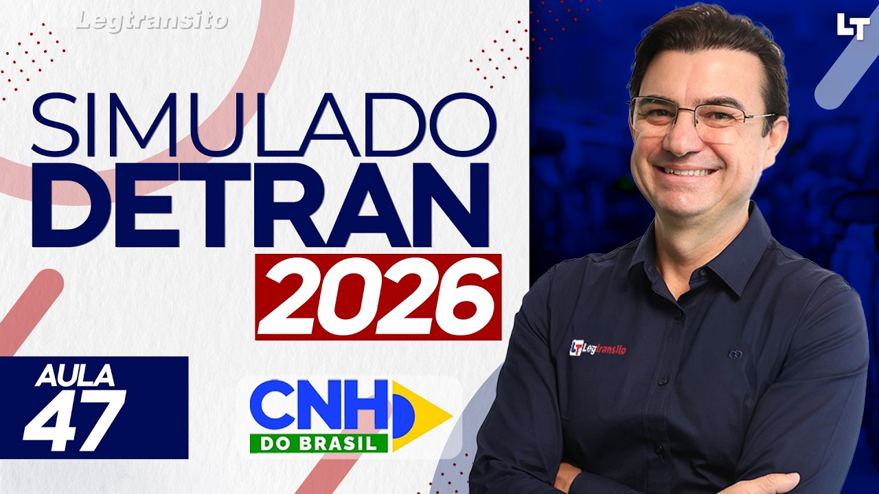 SIMULADO DETRAN QUESTÕES 2026 - AULA 47 #SimuladoLegTransito2026 #Detran2026