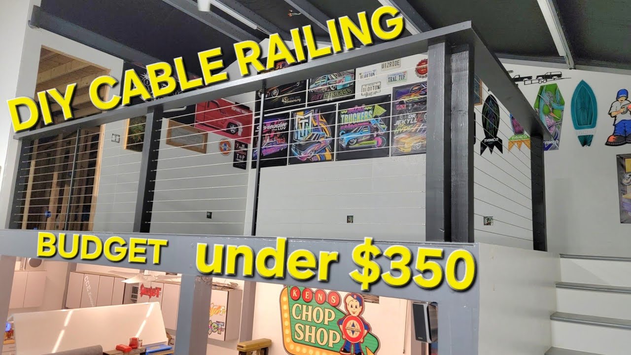 Diy budget cable railing under $350
