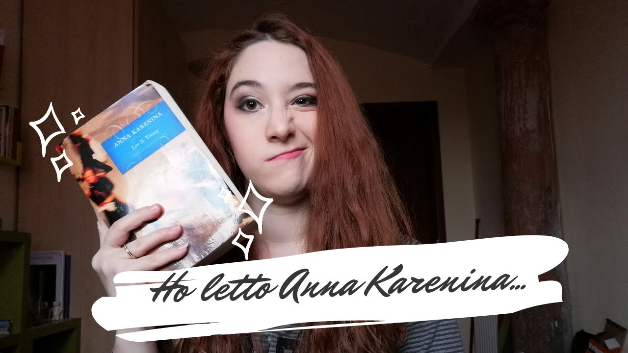 Ho letto Anna Karenina per la prima volta e non è andata molto bene...