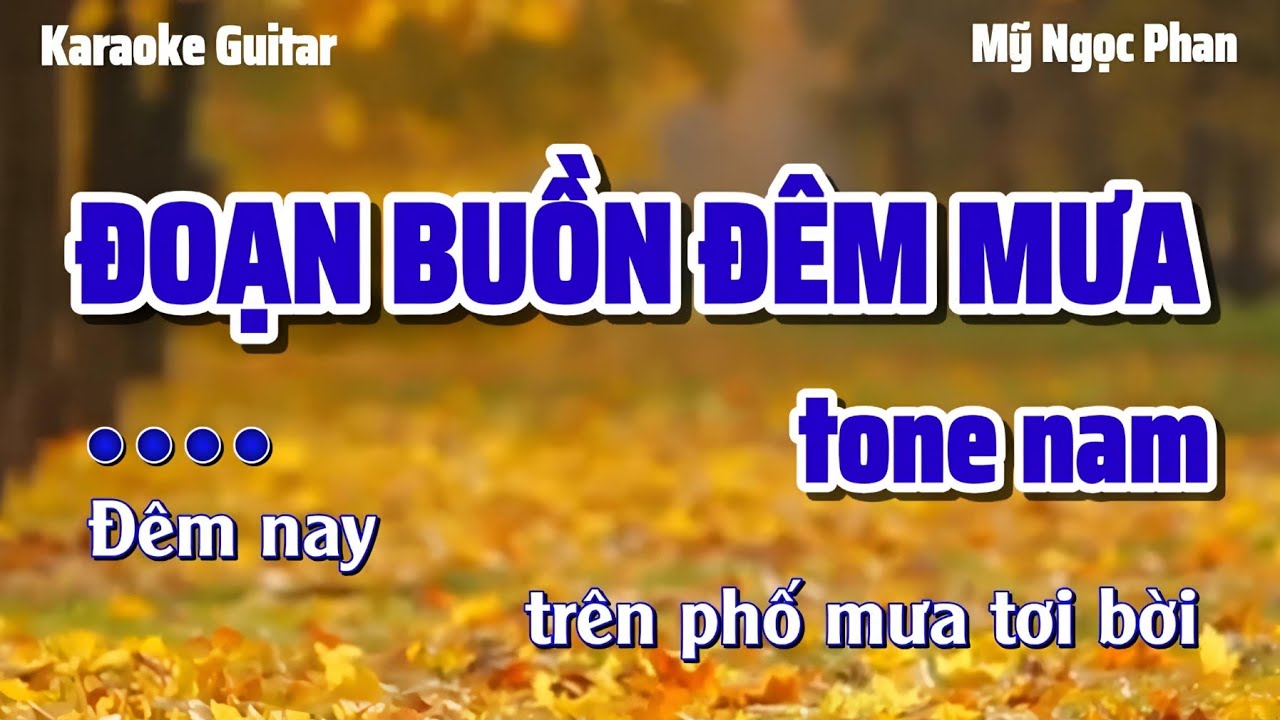 Karaoke Guitar: ĐOẠN BUỒN ĐÊM MƯA - Tone Nam / Sáng tác: VINH SỬ & TÚ NHI / Mỹ Ngọc Phan 