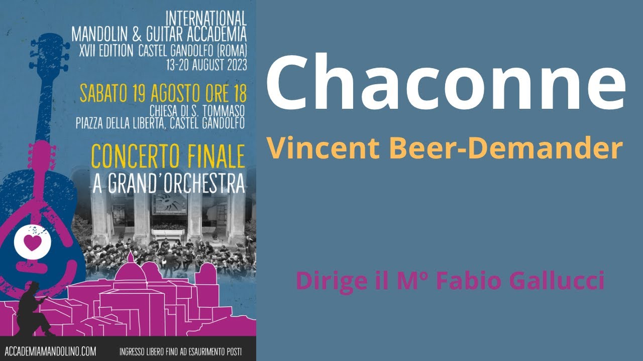 Chaconne by Vincent Beer-Demander - XVII Accademia Internazionale di Mandolino e Chitarra