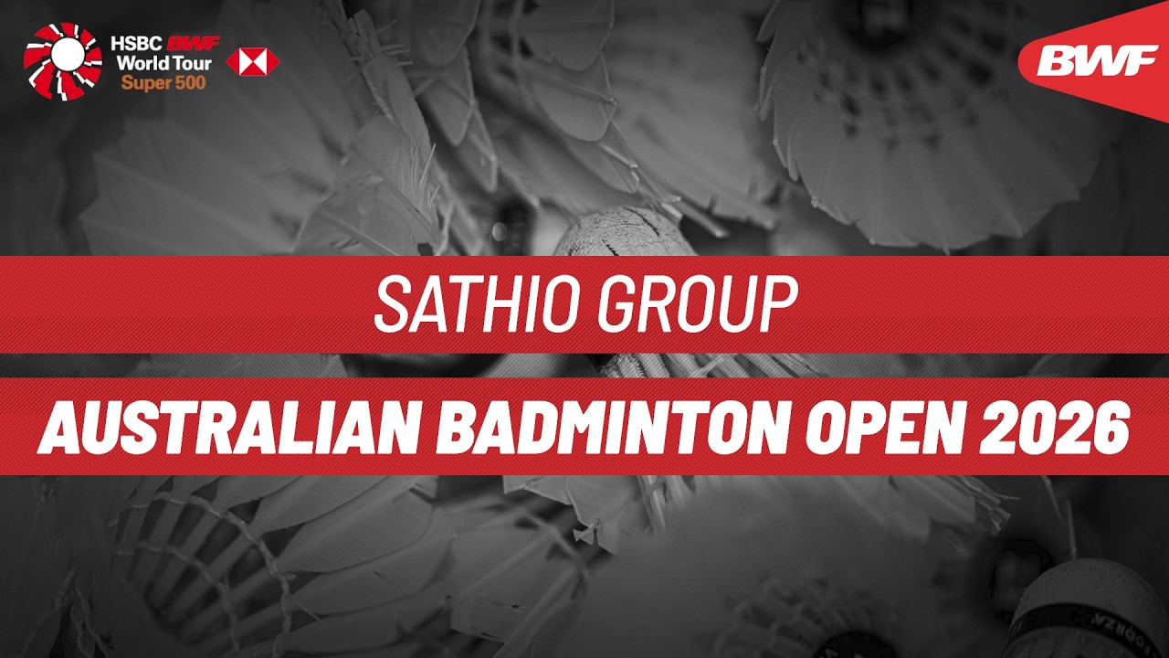 SATHIO GROUP Australian Badminton Open 2026 | Day 2 | Court 3 | Round of 32