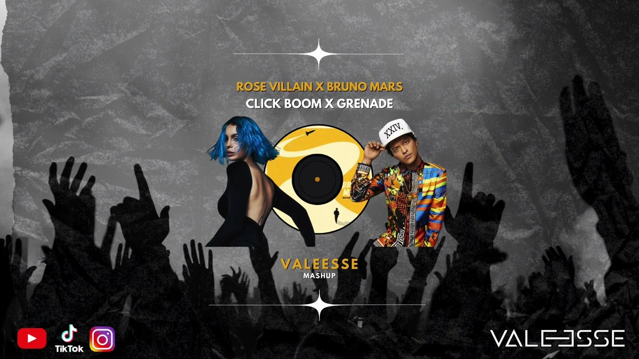 Rose Villain x Bruno Mars - Click boom x Grenade (VALEESSE mashup)