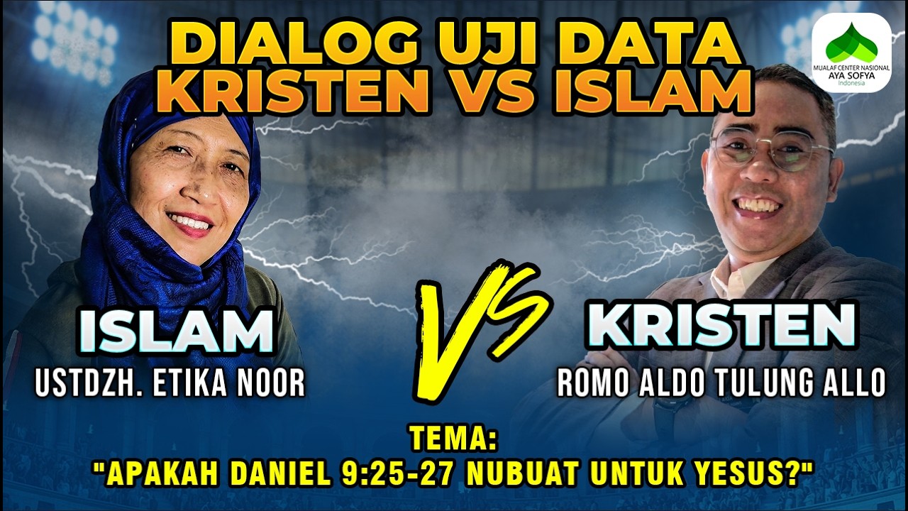 DIALOG UJI DATAKRISTEN VS ISLAM - USTDZH. ETIKA NOOR VS ROMO ALDO