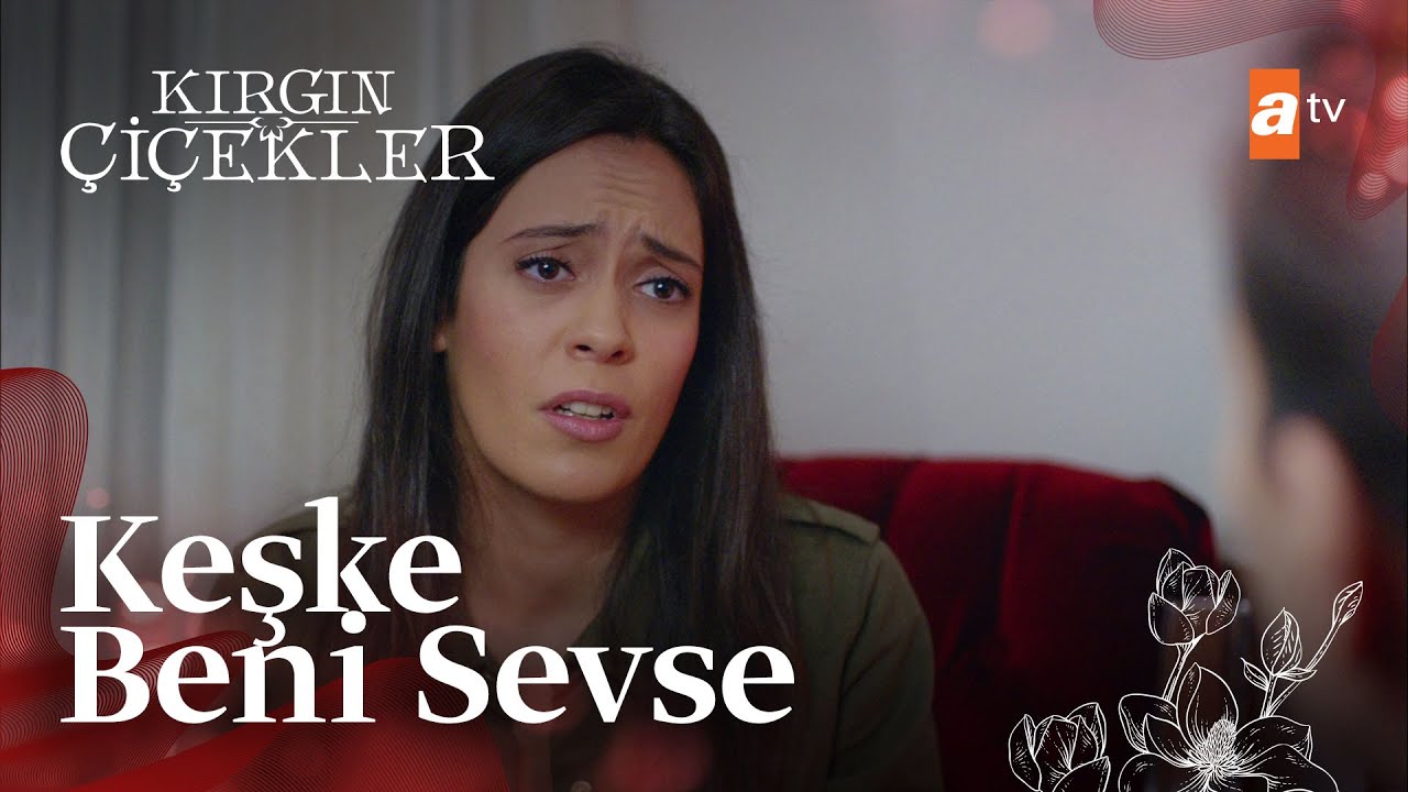 ''Toprak keşke beni sevse...'' - Kırgın Çiçekler 59. Bölüm