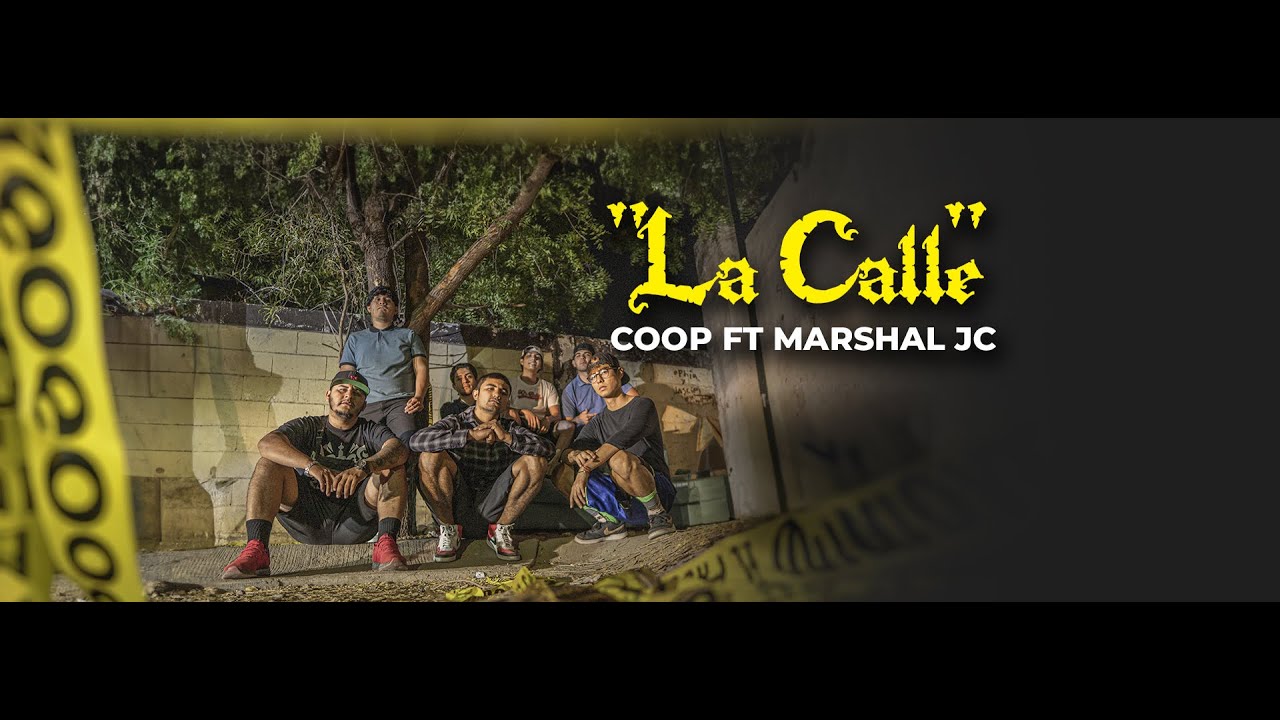LA CALLE -  Coop x Marshal Jc | Regi&oacute;n 13 (Video Oficial)