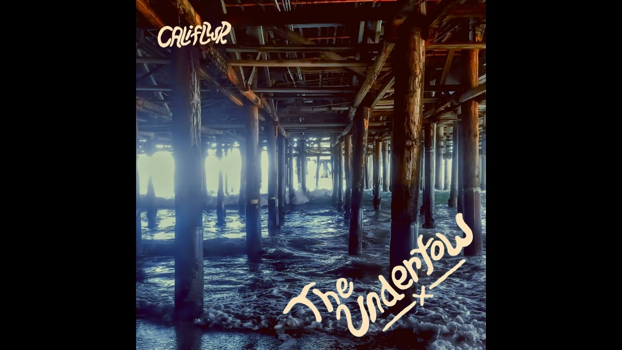 Califlwr - The Undertow