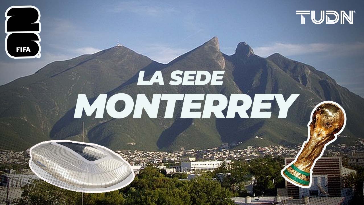 LAS SEDES 2026: ¡LA SULTANA DEL NORTE! Monterrey se prepara para la Copa del Mundo 2026 | TUDN