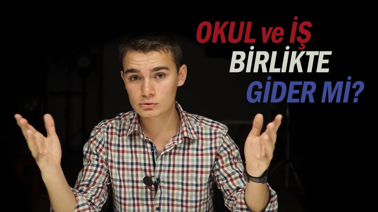 Okul ve İş Birlikte Gider mi? Okurken Çalışmak!