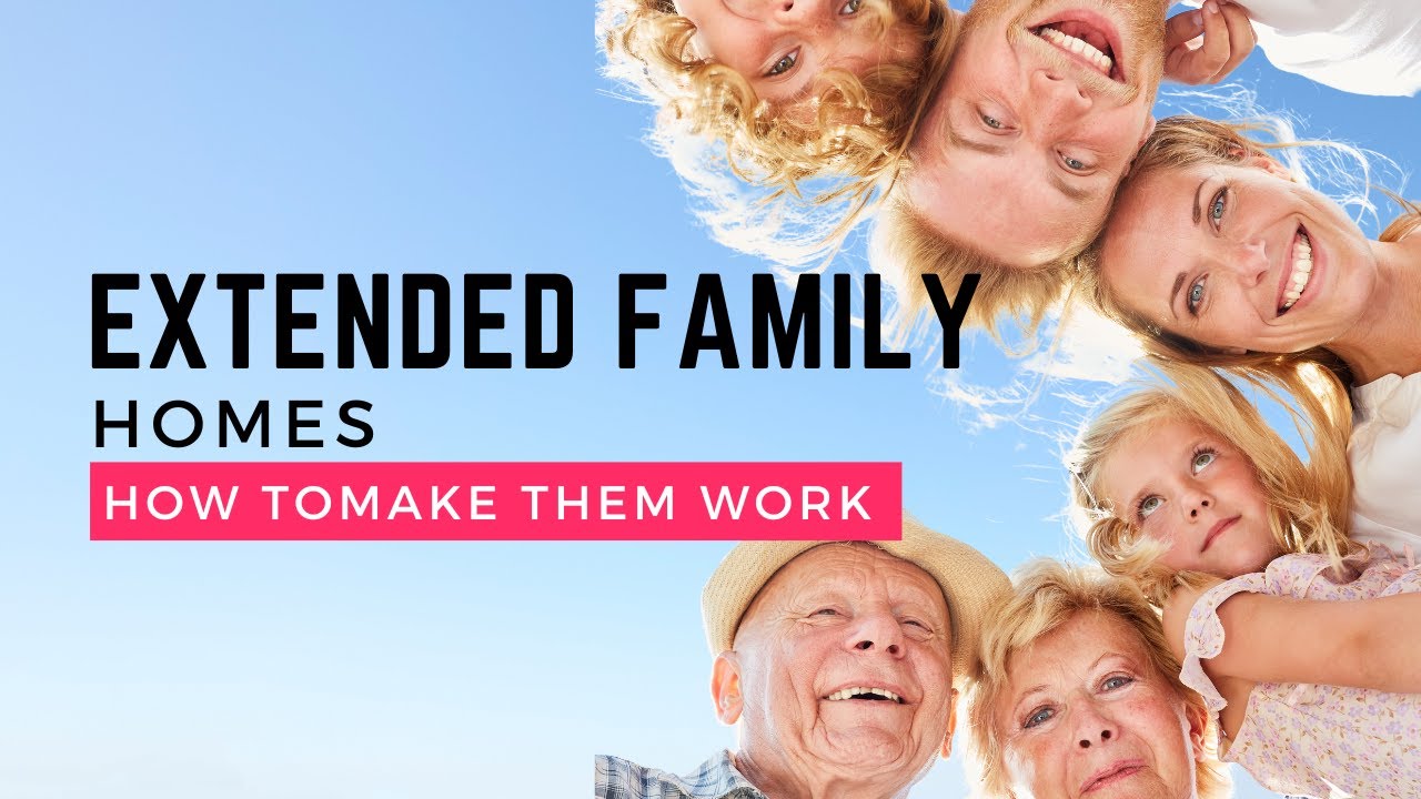 Multigenerational LIving  | Living together  with family- Pros and Cons