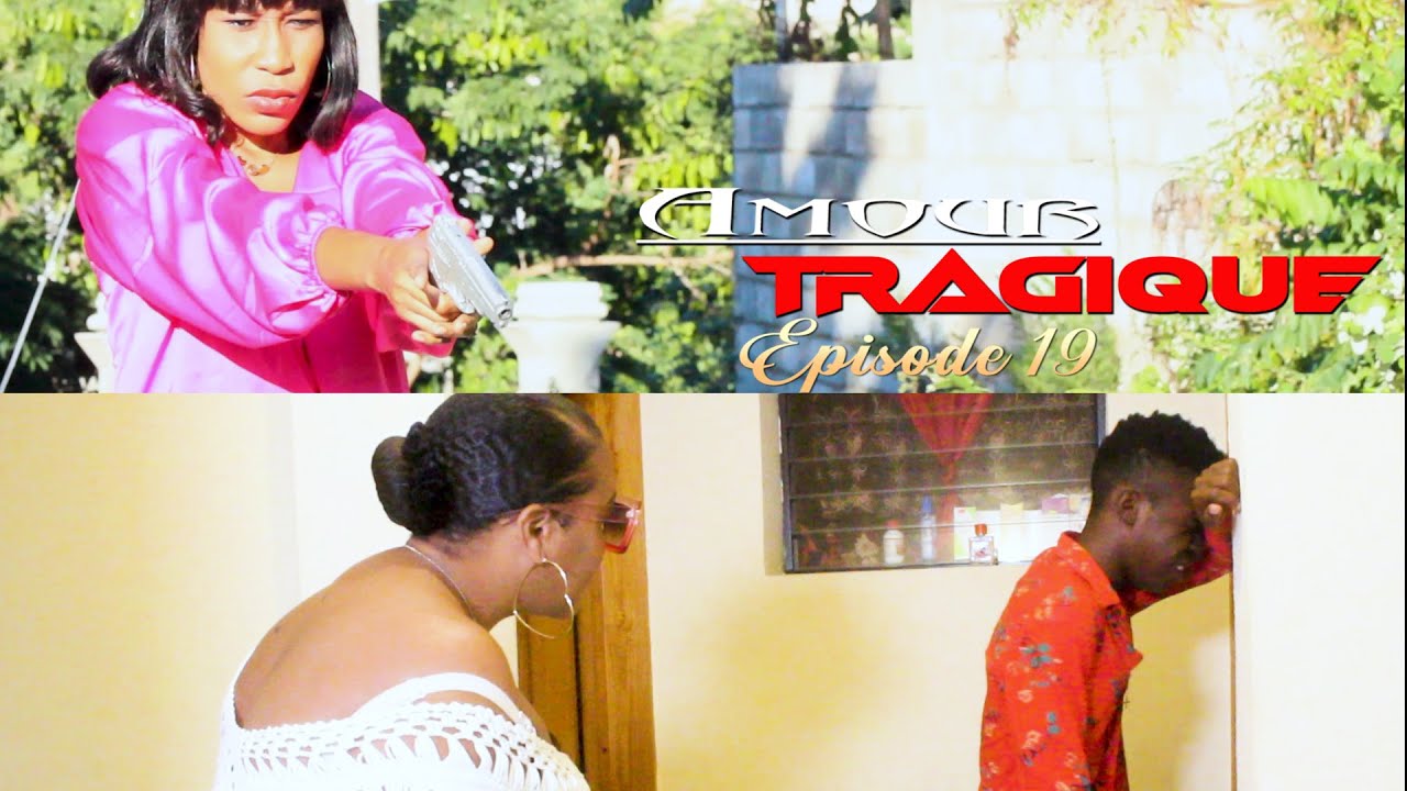 Amour Tragique Episode 19
