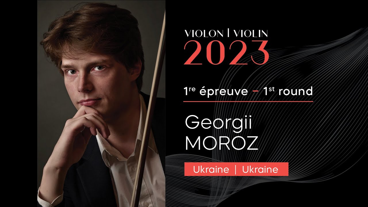 CMIM Violon 2023 - 1ère épreuve | First Round - Georgii Moroz