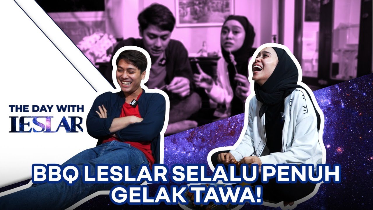 BBQ LESLAR PENUH GELAK TAWA! LESTI SAMPE NGAKAK & NGOMPOL!