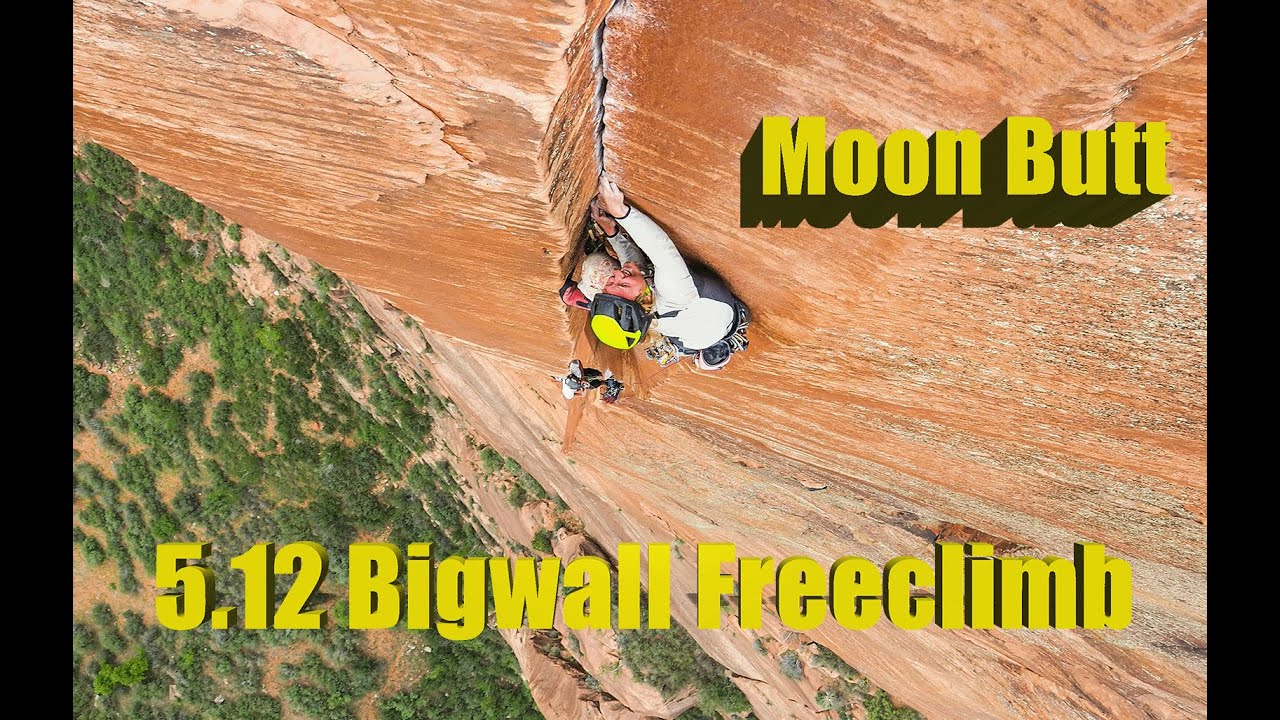 moon butt: a bigwall climbing short    ( Moonlight buttress 5.12+  Zion National Park Climbing )