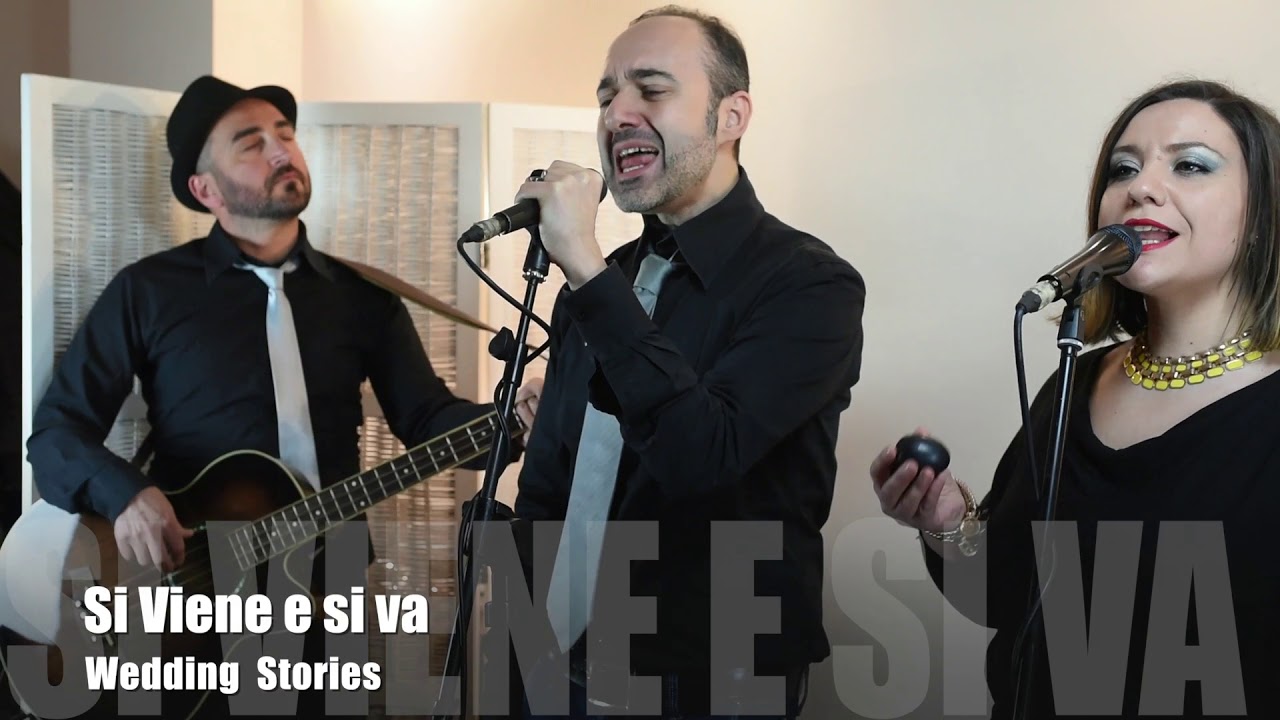 Si Viene e Si Va - One (Wedding Stories)