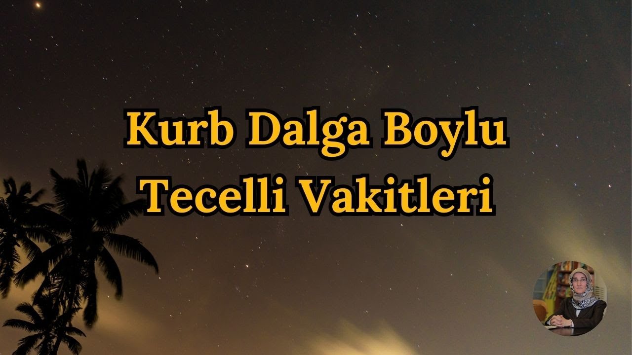 Kurb Dalga Boylu Tecelli Vakitleri
