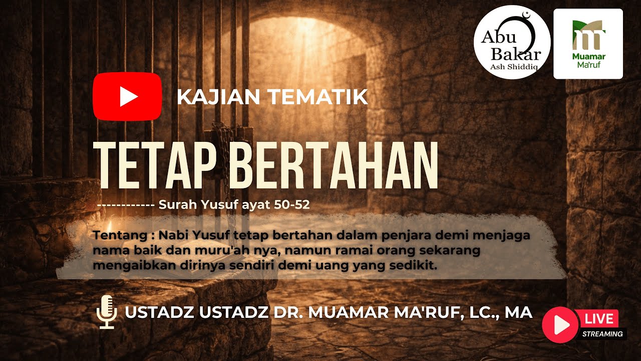 TETAP BERTAHAN  - Ustadz Dr. Muamar Ma’ruf, M.A