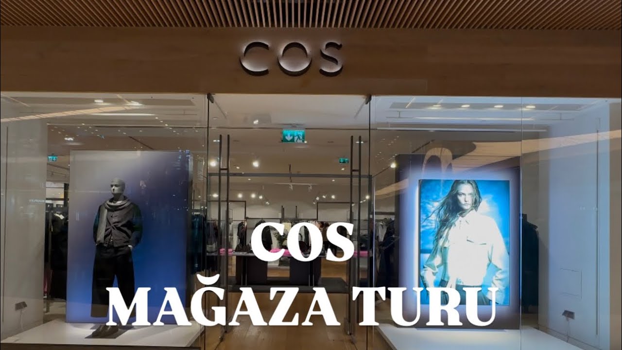 COS MAĞAZA TURU - VLOG - EYLÜL ÖZTÜRK