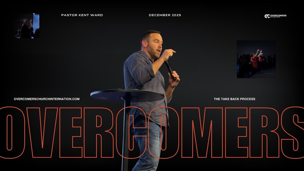 The Take Back Process || Pastor Kent Ward