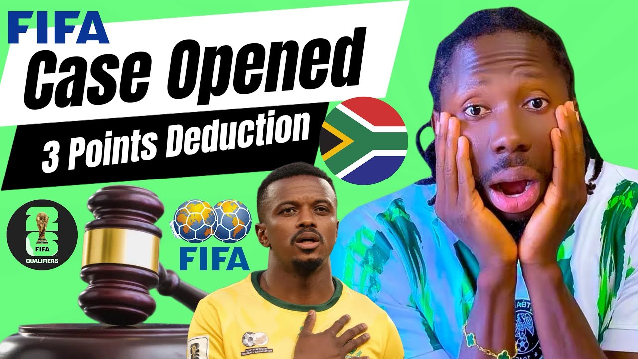 FIFA OPENS CASE AGAINST SOUTH AFRICA | INELIGIBLE PLAYER SCANDAL EXPLAINED