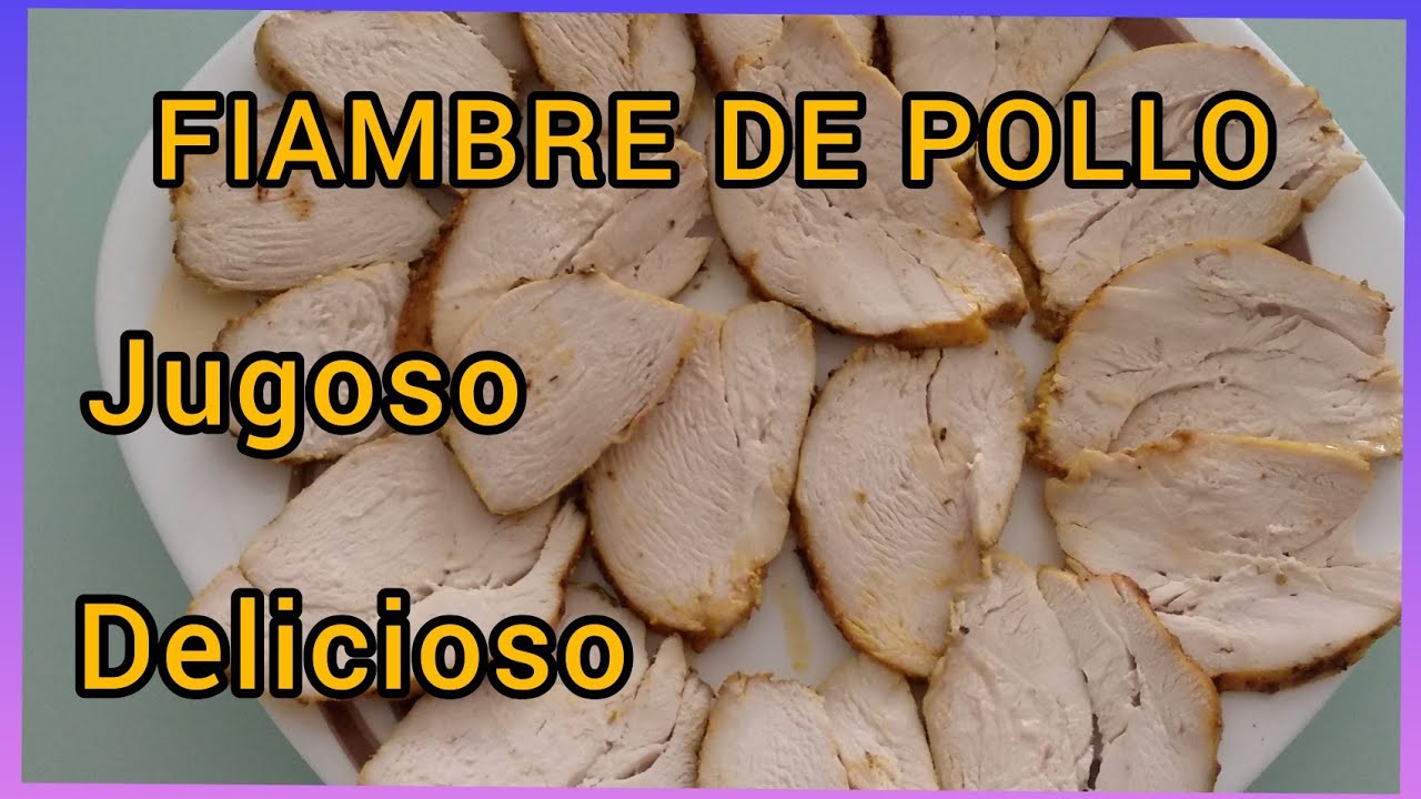 Prepara tu FIAMBRE de pollo CASERO