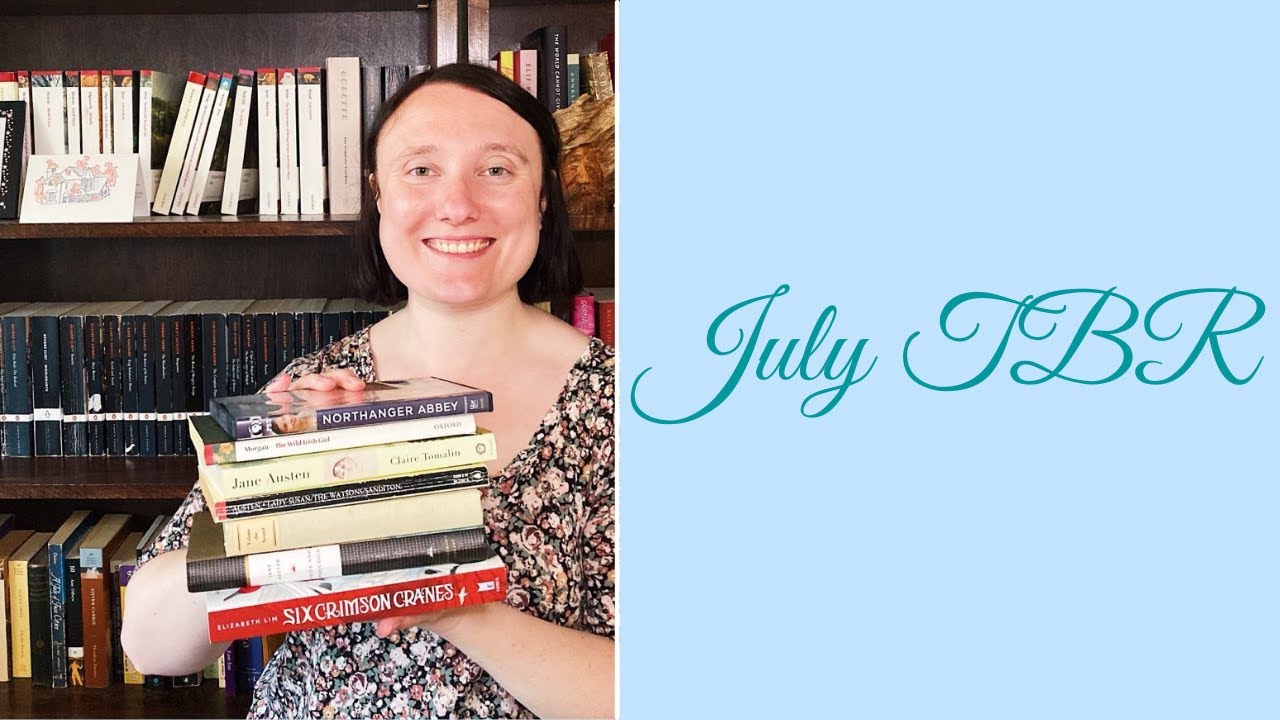 July TBR | Jane Austen July & more!