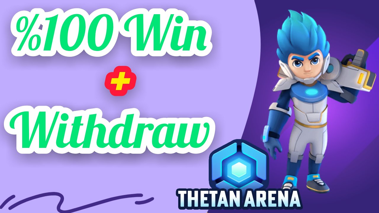 THETAN ARENA | 100% Win & Easy Withdraw (METAVERSE)