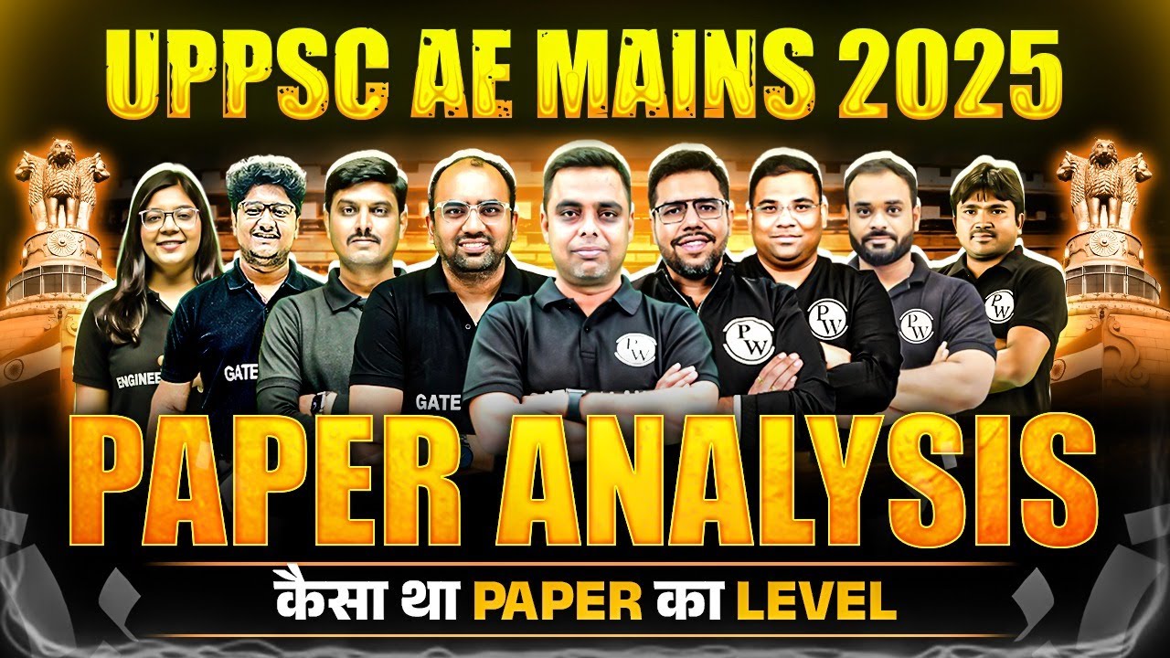 UPPSC AE Mains 2025 Paper Analysis | Difficulty Level And Question Pattern Review