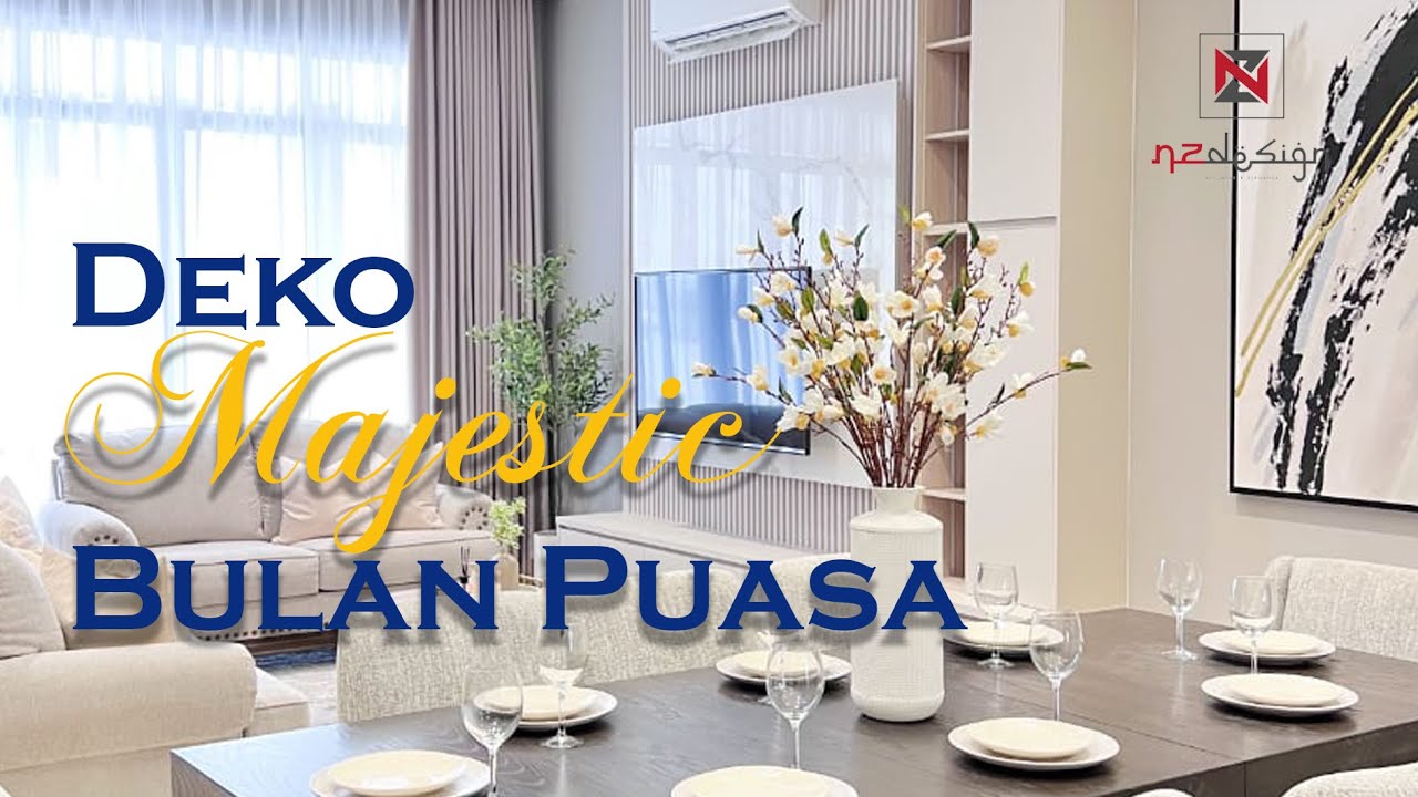 NZjob96 | Deko Cantik Bulan Puasa | Eco Majestic, Semenyih, Kajang | Interior Design | NZdesign