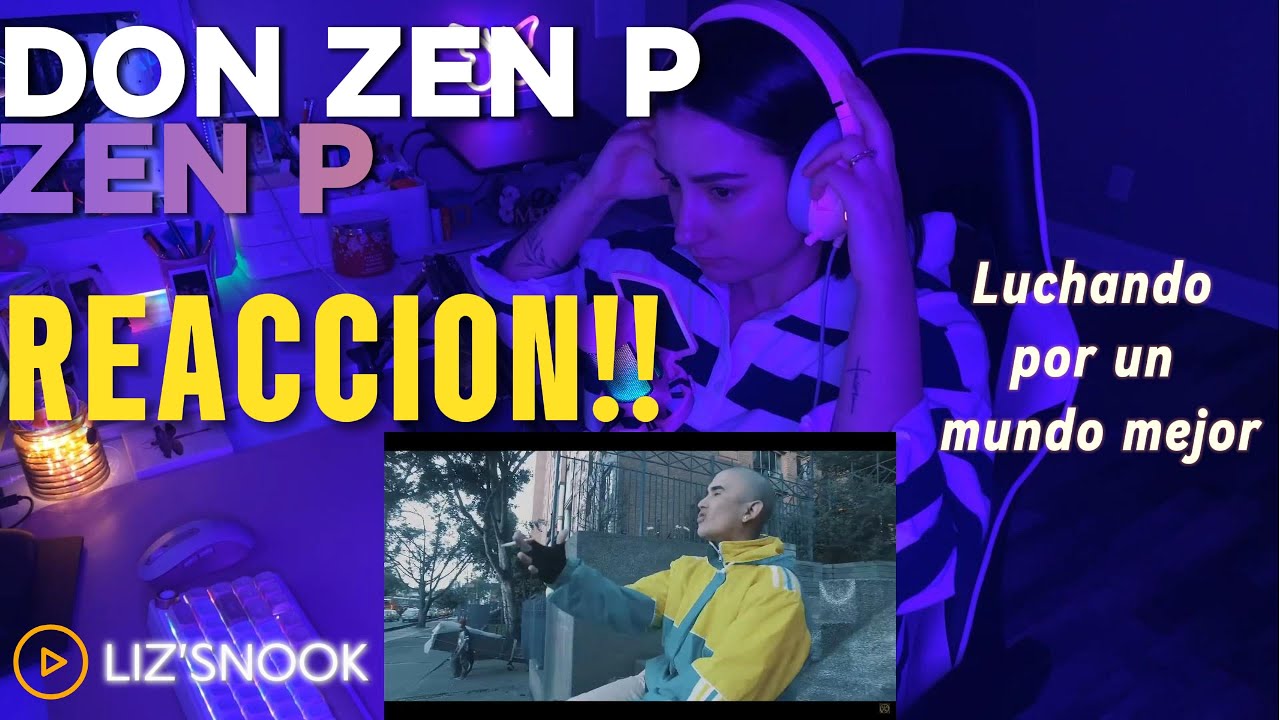 DON ZEN P - ZEN P. REACCION!!