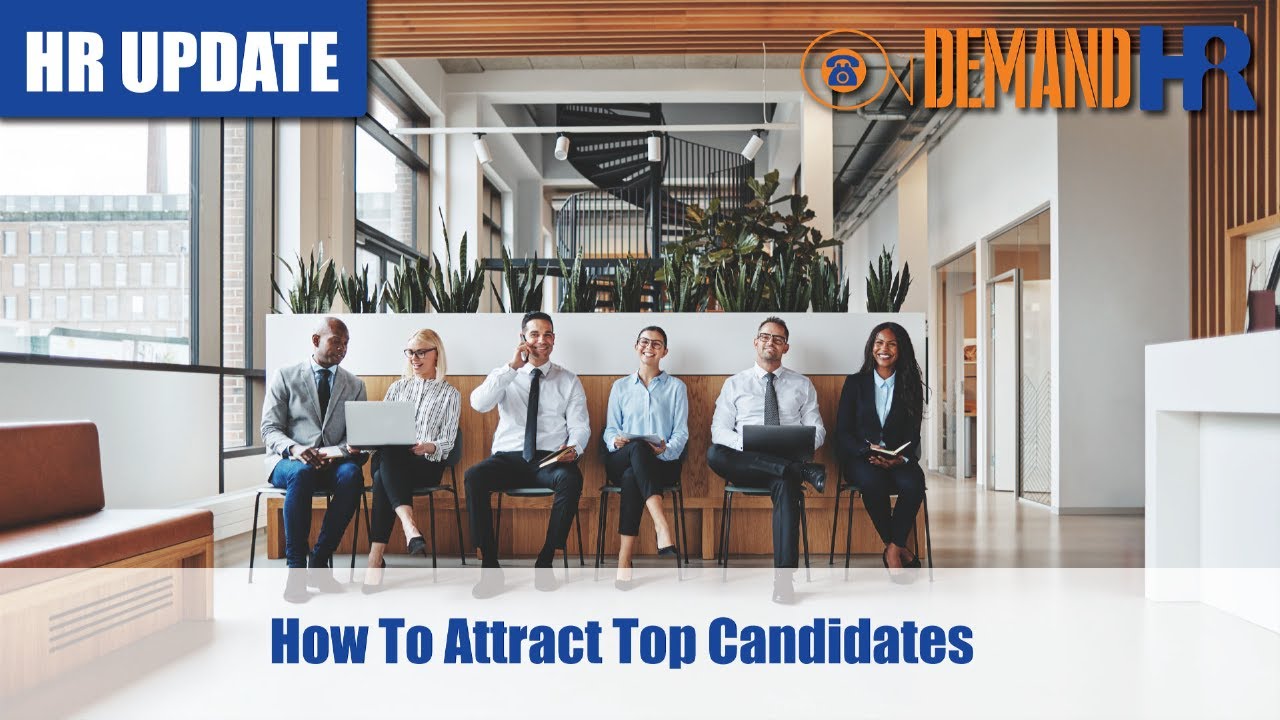How To Attract Top Candidates