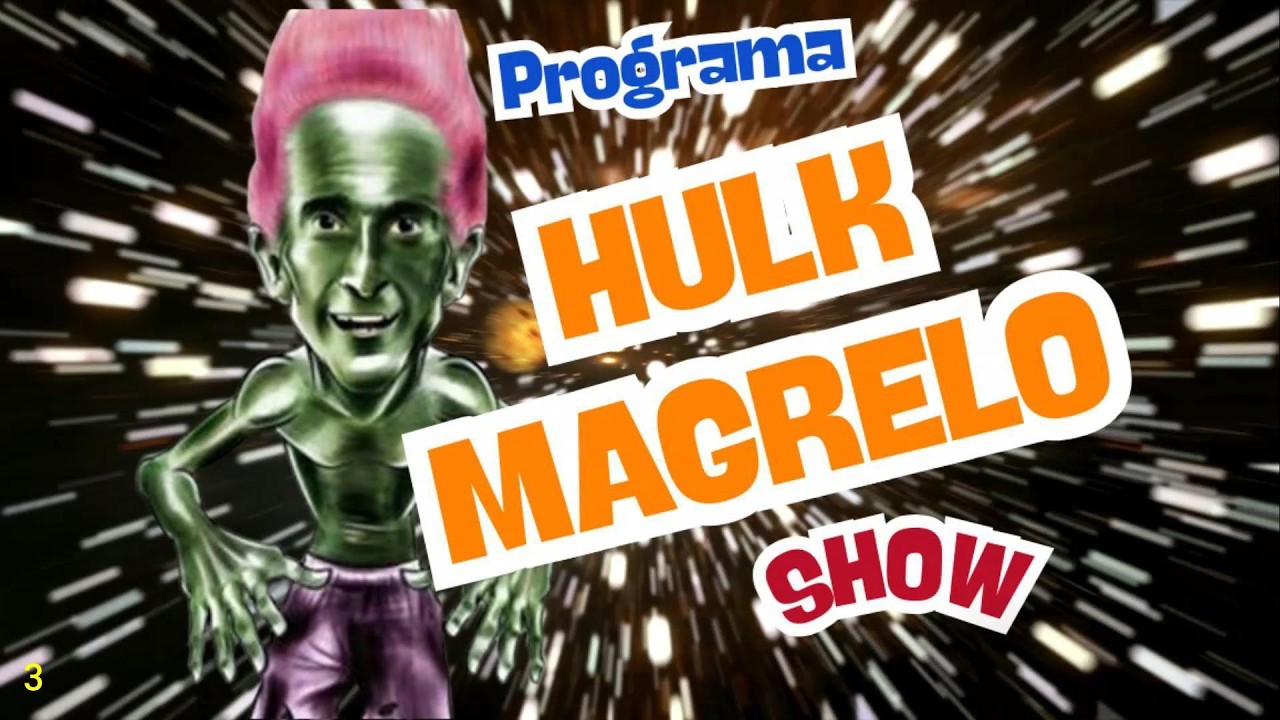 HULK MAGRELO SHOW - PROGRAMA 2 - PRÉ EDIÇÃO - VERSÃO 2 - O LOBO DA BOTA