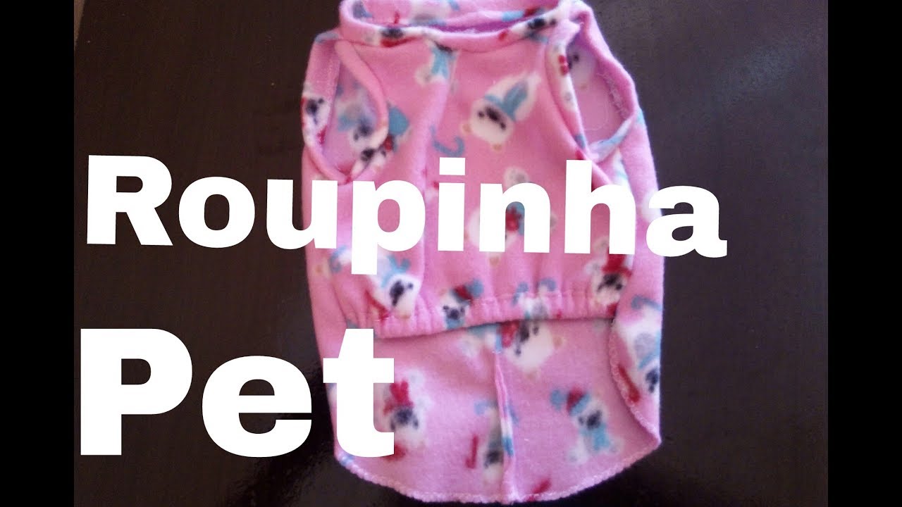 Como Fazer Roupa Para seu pet Rapido