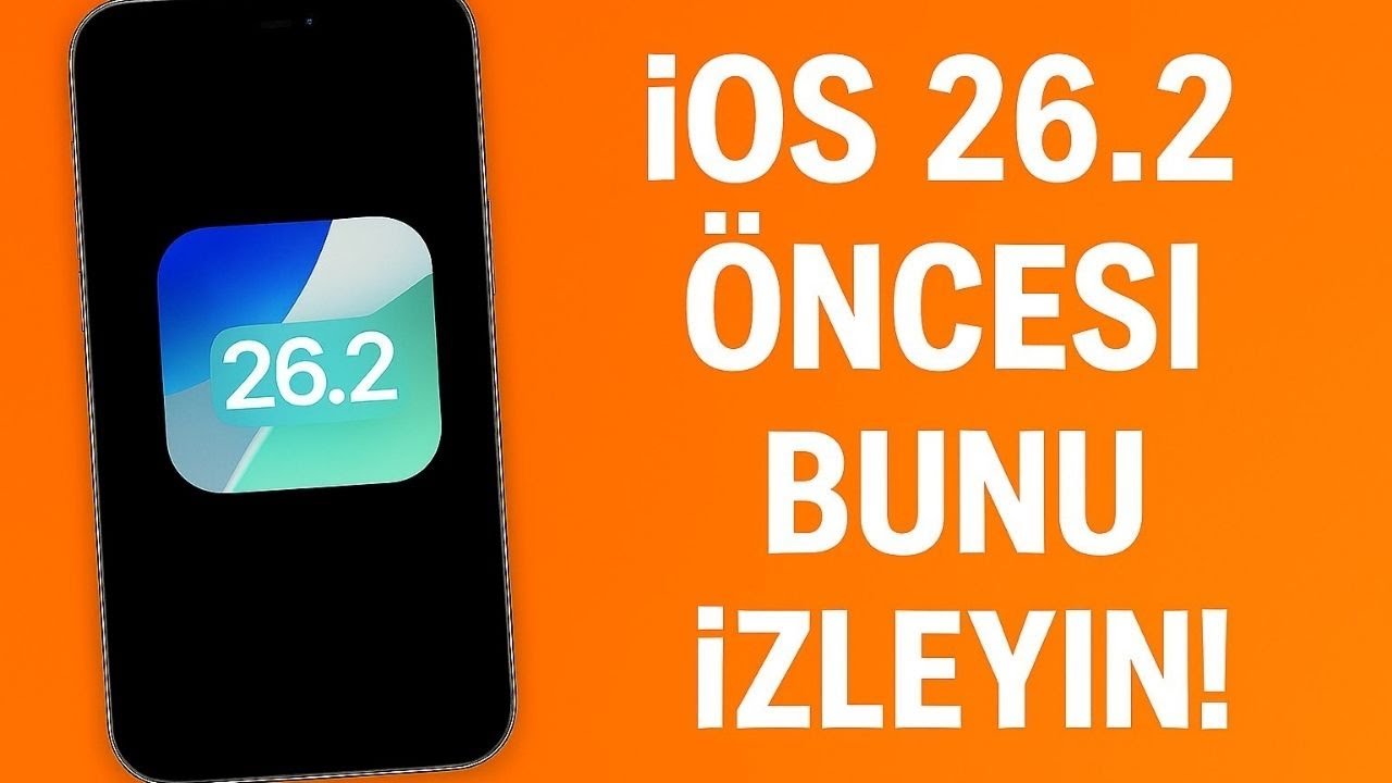 iOS 26.2 G&uuml;ncellemesini Y&uuml;klemeden &Ouml;nce Bunları Kontrol Edin ve Yapın!