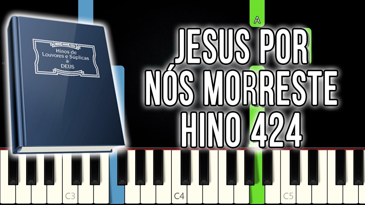 Hino 424 CCB - Jesus Por Nós Morreste | VERSÃO FÁCIL | Piano e Teclado Tutorial