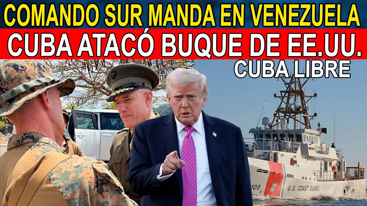 EE.UU. MANDÓ SACAR A TAREK WILLIAM SAAB - CUBA ATACA BARCO DE EE.UU. - COMANDO SUR EN VENEZUELA