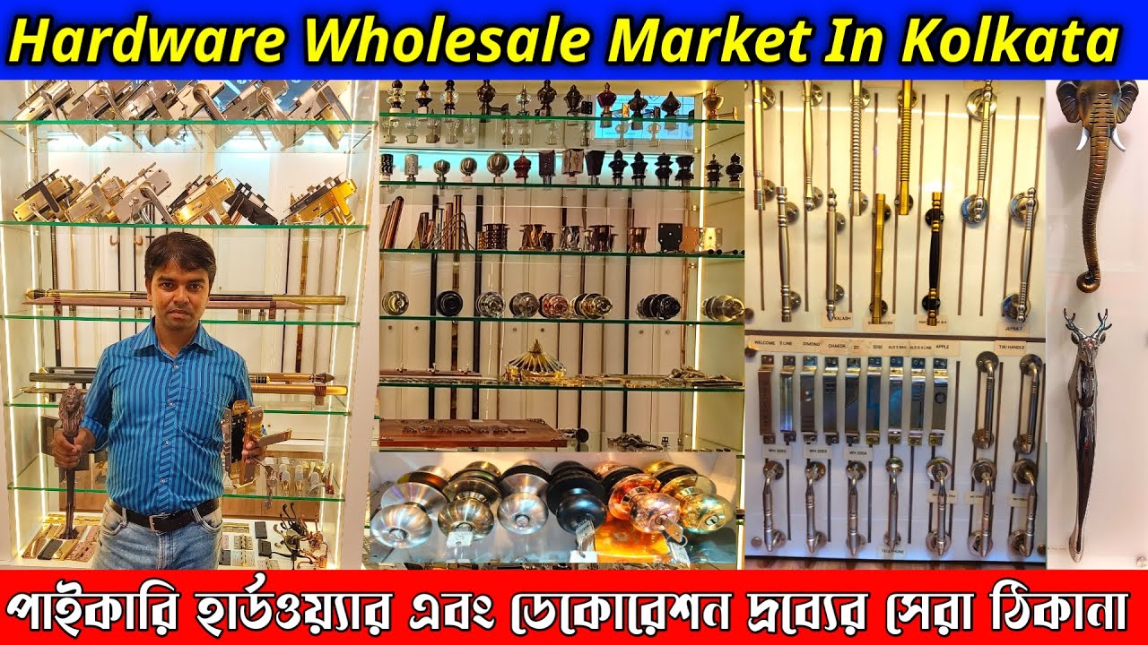 Hardware Wholesale Market In Kolkata / Kolkata Hardware Wholesale Market
