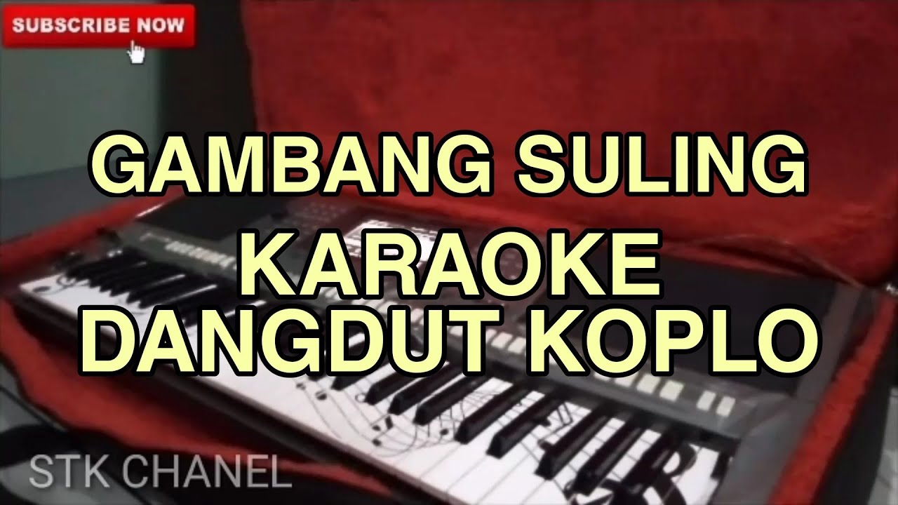 Gambang Suling - KARAOKE DANGDUT KOPLO