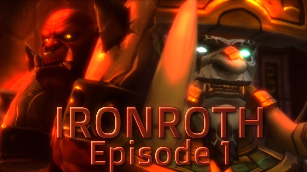 Ironroth: Episode 1 - Times Change (WoW Machinima/Animation)