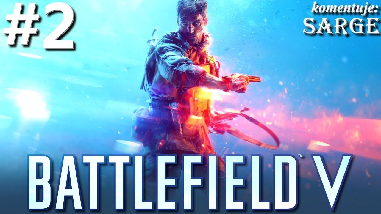Zagrajmy w Battlefield 5 PL odc. 2 - Pod flagą niczyją