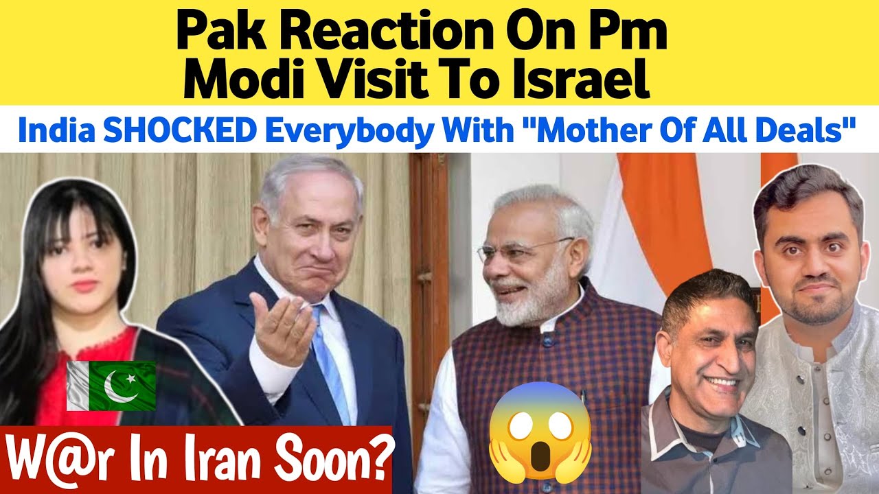 Pak Reaction on Pm Modi Visit to Israel : 10 Arab countries FM Visit India after EU India agreement