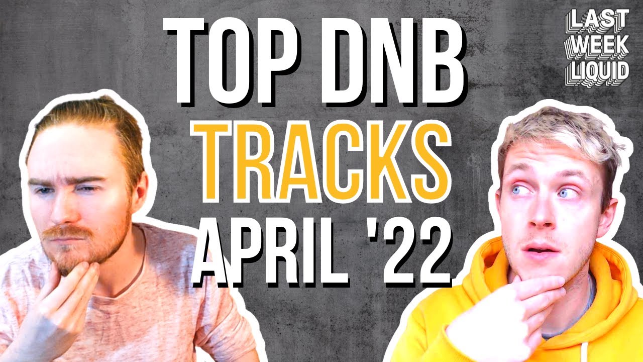 The BEST Drum and Bass Tracks this Month - April '22