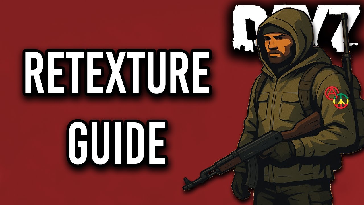 How to retexture DayZ items PROPERLY! Detailed guide