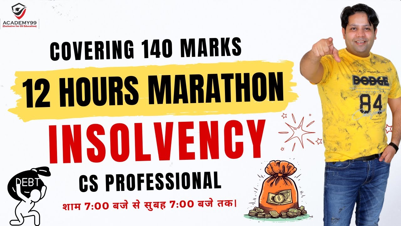 INSOLVENCY MARATHON CS PROFESSIONAL | 100% COVERAGE OF ICSI MODULE | INSOLVENCY MARATHON