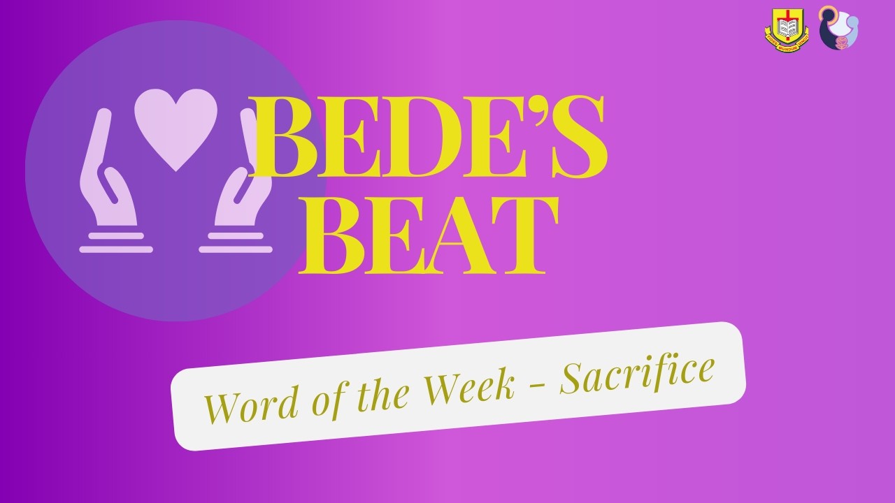 Bede's Beat | What Does Real Sacrifice Look Like? | A Lent Reflection