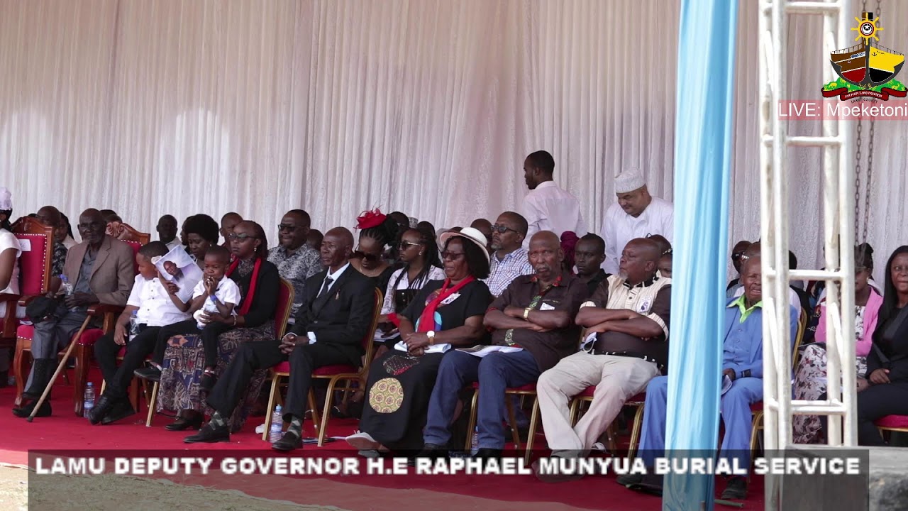 LAMU DEPUTY GOVERNOR H.E RAPHAEL MUNYUA BURIAL SERVICE
