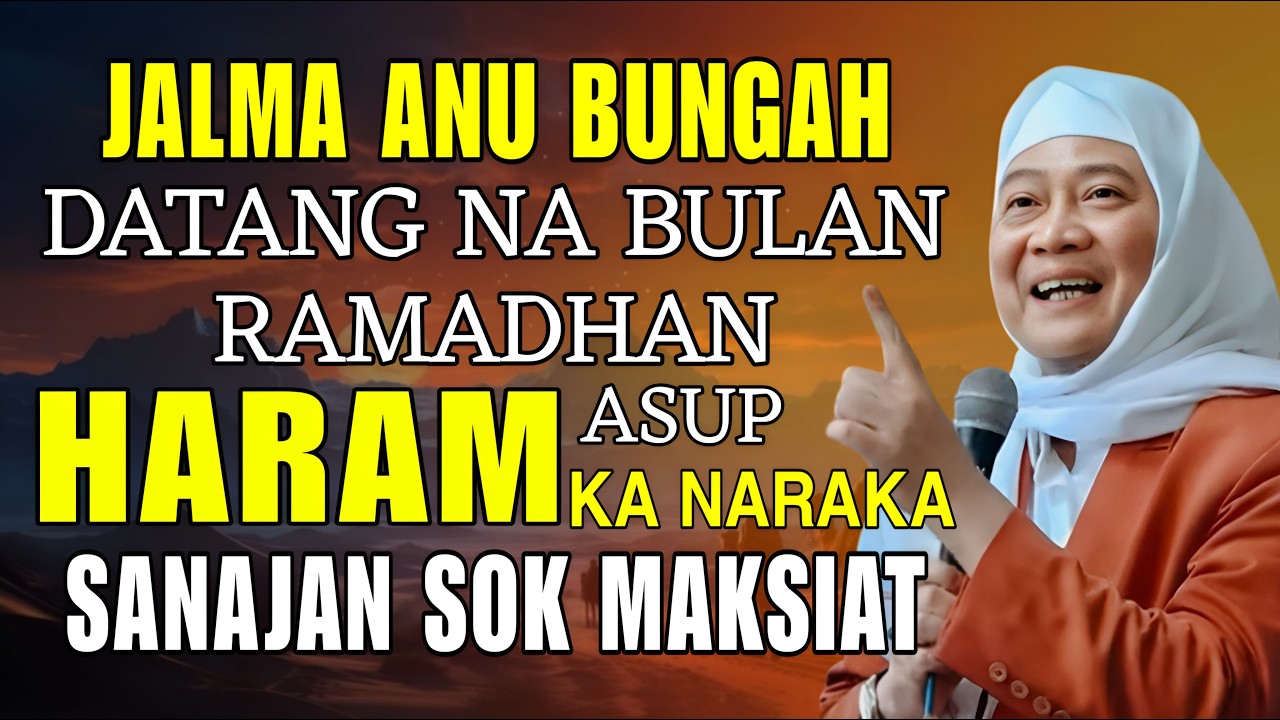 GANJARAN BUNGAH DATANG NA BULAN RAMADHAN || ABUYA UCI CILONGOK