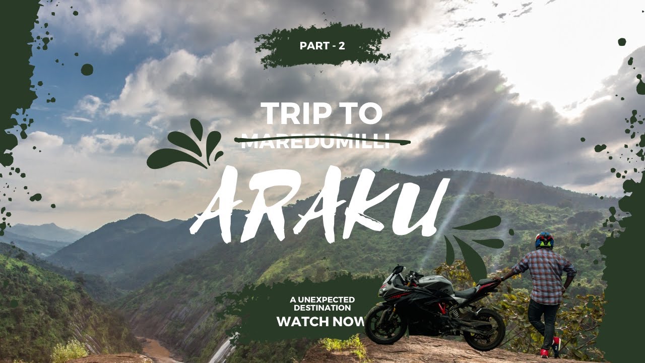 Unexpected Adventure: Maredumilli to Araku – A Trip That Took a Twist!