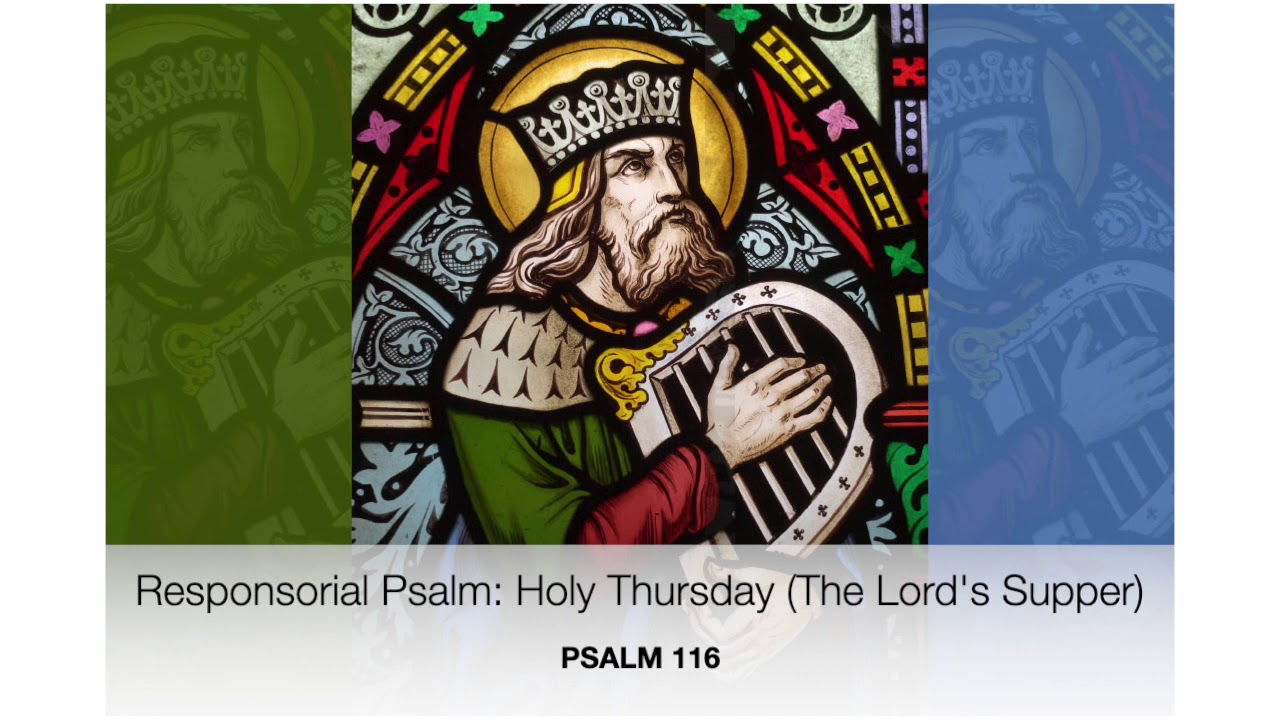 Responsorial Psalm: Holy Thursday (The Lord's Supper) 